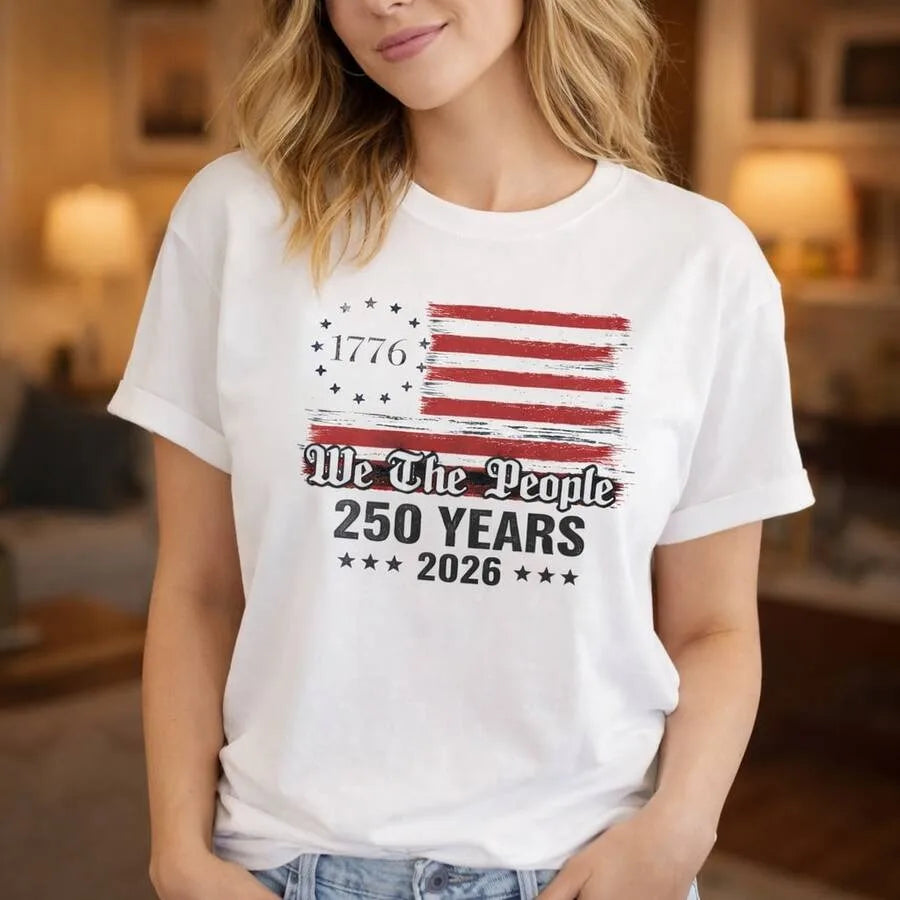 【New Arrival】1776 We The People 250 Years 2026 T-Shirt USA Flag Print 4th of July Tee